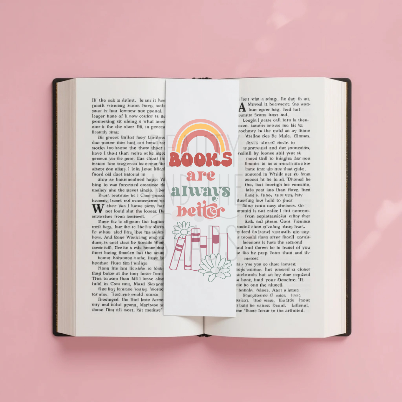 Books Always Better - Bookmark
