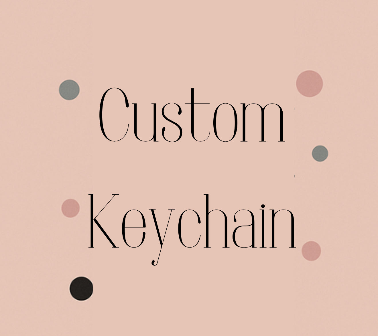 Custom Keychain